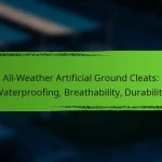 All-Weather Artificial Ground Cleats: Waterproofing, Breathability, Durability