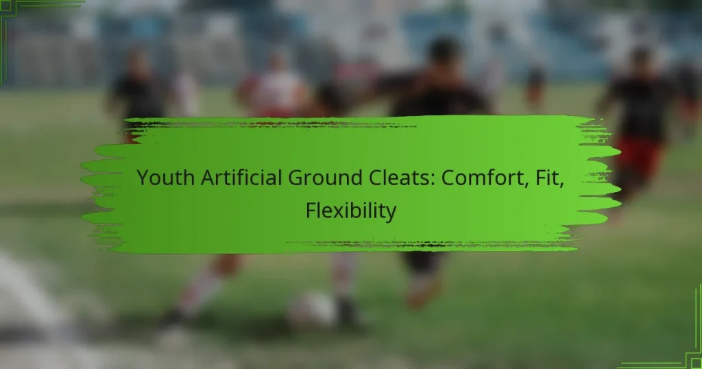 Youth Artificial Ground Cleats: Comfort, Fit, Flexibility