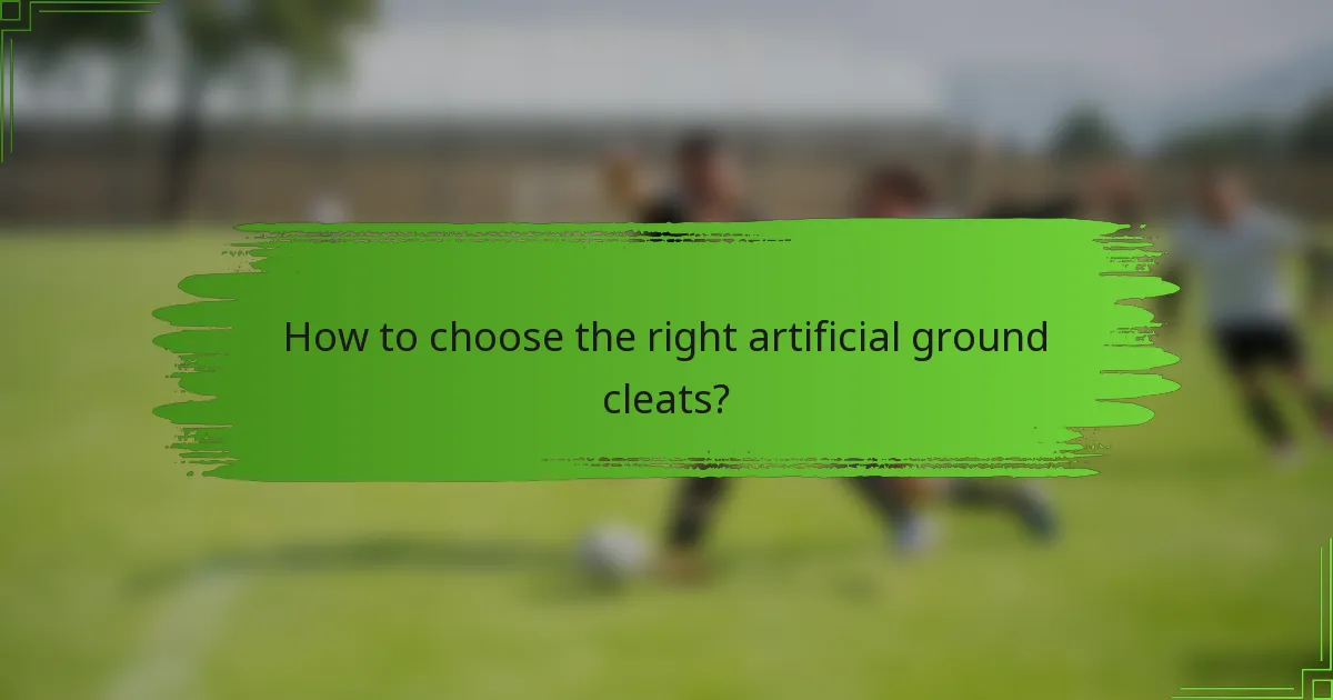 How to choose the right artificial ground cleats?