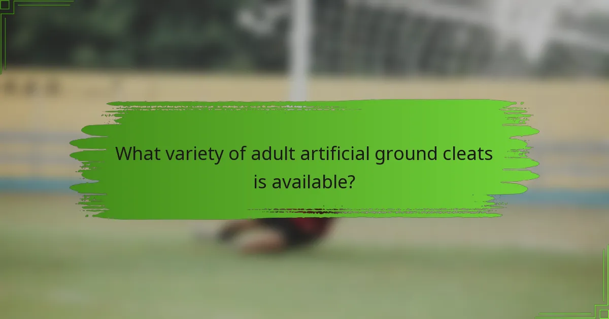 What variety of adult artificial ground cleats is available?
